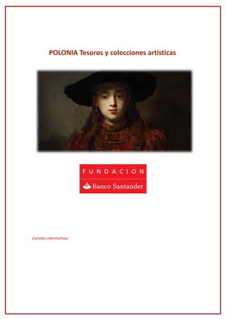 POLONIA Tesoros y colecciones artísticas




Cartelas informativas
 