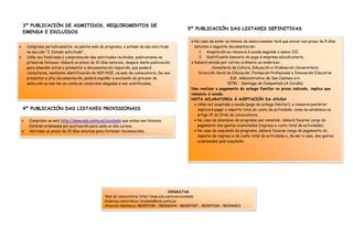  No caso de estar na listaxe de seleccionados terá que enviar nun prazo de 5 días
naturais a seguinte documentación:
1. A...