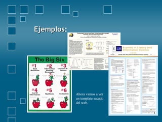EjemplosEjemplos:
Ahora vamos a ver
un template sacado
del web.
 