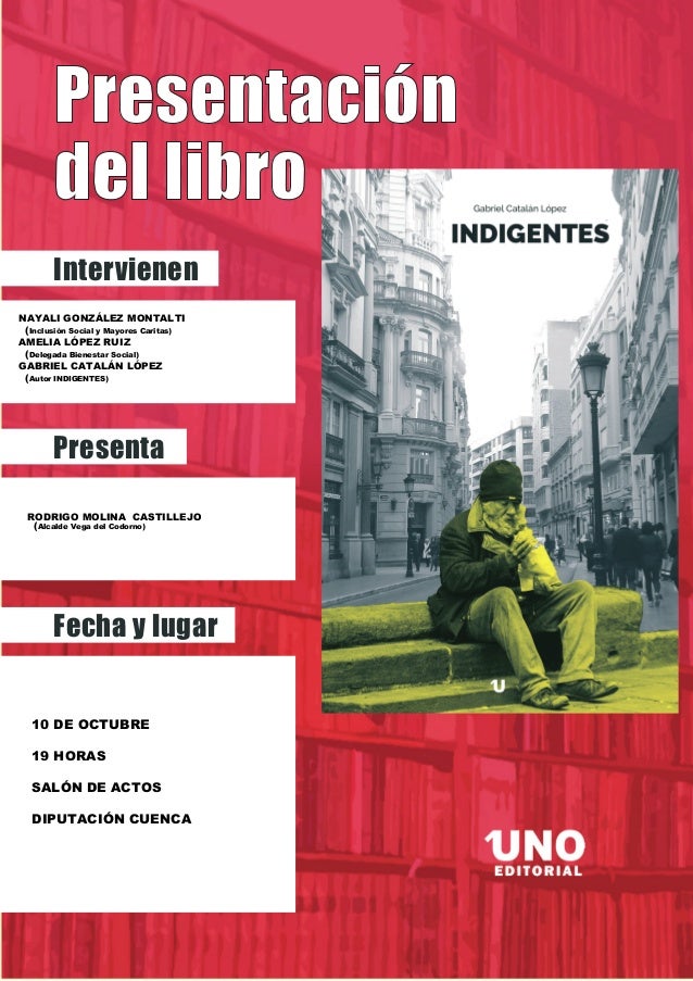 Presentaci�n
del libro
Presenta
Intervienen
Fecha y lugar
NAYALI GONZ�LEZ MONTALTI
(Inclusi�n Social y Mayores Caritas)
AM...