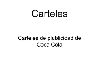 Carteles Carteles de plublicidad de Coca Cola 