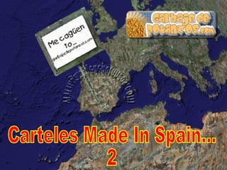 Carteles Made In Spain... 2 
