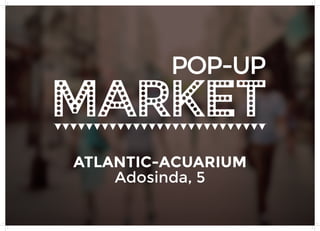 Atlantic-Acuarium
Adosinda, 5
 