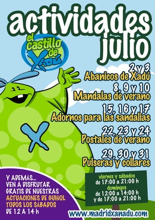 Actividades infantiles en Castillo de Xadú para Julio