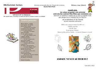BIBLIOactivitats familiars                                Activitat emmarcada dins de L’Impuls de la Lectura              ...