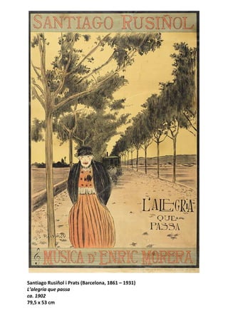 Santiago Rusiñol i Prats (Barcelona, 1861 – 1931)
L’alegria que passa
ca. 1902
79,5 x 53 cm
 