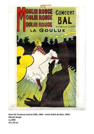 Henri de Toulouse-Lautrec (Albi, 1864 – Saint-André-du-Bois, 1901)
Moulin Rouge
ca.1895
32 x 24 cm
 