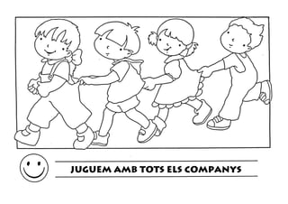 JUGUEM AMB TOTS ELS COMPANYS
 