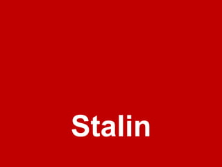 Stalin
 