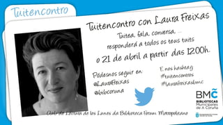 Cartel do tuit-encontro con Laura Freixas 1