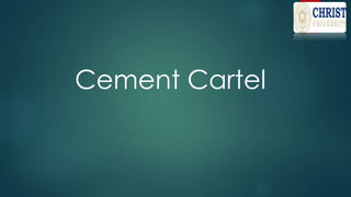 Cement Cartel
 