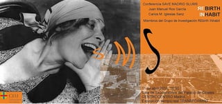 Cartel Conferencia S.M.S. (Save Madrid Slums). Ciclo Transformad