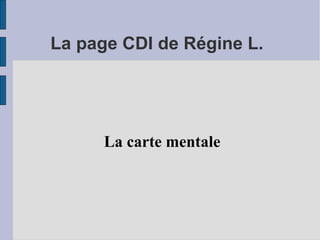 La page CDI de Régine L. La carte mentale 