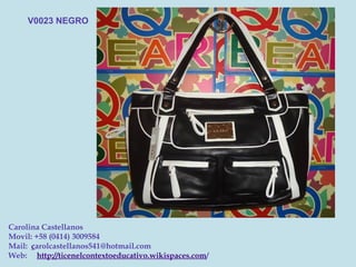 V0023 NEGRO




Carolina Castellanos
Movil: +58 (0414) 3009584
Mail:  carolcastellanos541@hotmail.com
Web:     http://ticenelcontextoeducativo.wikispaces.com/
 