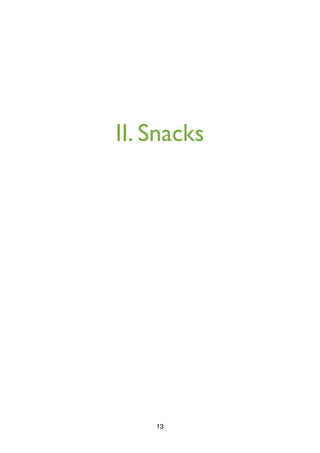 II. Snacks
13
 