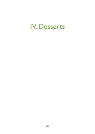 IV. Desserts
30
 