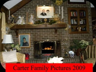 Carter Family Pictures 2009 
