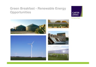 Green Breakfast - Renewable Energy
Opportunities
 