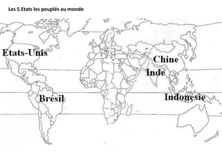 Les 5 Etats les peuplés au monde
 