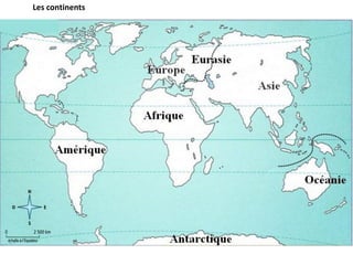 Les continents
 