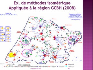 Ex. de méthodes isométrique
Appliquée à la région GCBH (2008)
Dr Belghiti/SG/MS 60
 