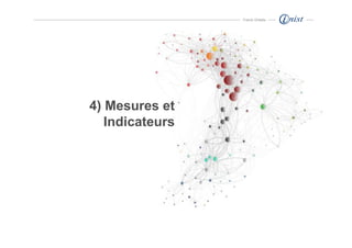 Franck Ghitalla




4) Mesures et
   Indicateurs
 