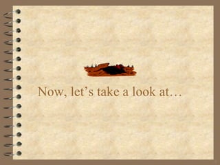 4
Now, let’s take a look at…
 