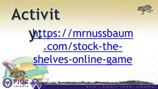 https://mrnussbaum
.com/stock-the-
shelves-online-game
 