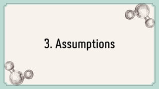 3. Assumptions
 