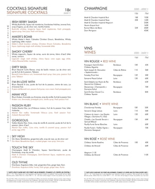 IRISH BERRY SMASH
Whisky Bushmills, liqueur de mandarine, framboises fraîches, ananas frais,
sirop d’agave, jus de citron vert, menthe fraîche
Bushmills whiskey, tangerine liquor, fresh raspberries, fresh pineapple,
agave syrup, lime juice, fresh mint leaves
MAKER’S BOMB
Whisky Maker’s Mark, Calvados Christian Drouin, Bénédictine, Whisky
Laphroaig, bitter maison
Maker’s Mark bourbon whiskey, Christian Drouin Calvados, Benedictine
liquor, Laphroaig single malt whiskey, homemade bitter
SMOKY CHERRY
Whisky Lagavulin, liqueur de cerise, sucre de canne, blanc d’œuf, bitter
cerise, romarin
Lagavulin single malt whiskey, cherry liquor, cane sugar, egg white,
cherry-flavored bitter, rosemary
DIRTY BASIL
Rhum Bacardi Carta Bianca, sirop de basilic maison, jus de citron vert,
jus de fruit de la passion, Tabasco
Bacardi Carta Bianca rum, homemade basil syrup, lime juice, passion fruit
juice, Tabasco
I’M IN LOVE WITH
Rhum Bacardi 8 ans, purée de fruit de la passion, crème de coco, jus
d’ananas frais
8 years old Bacardi rum, passion fruit puree, coco cream, fresh pineapple juice
MIAMI VICE
Rhum Kraken, limonade, jus d’ananas, sirop de vanille, fruit de la passion frais
Kraken rum, lemonade, pineapple juice, vanilla syrup, fresh passion fruit
PASSION RUBY
Vodka Absolut Elyx, jus d’hibiscus maison, fruit de la passion frais, bitter
rhubarbe
Absolut Elyx vodka, homemade hibiscus juice, fresh passion fruit,
rhubarb-flavored bitter
GORGEOUS
Vodka Absolut Elyx, Cava, sirop de vanille & caramel, purée de fruit de la
passion, blanc d’œuf
Absolut Elyx vodka, Cava wine, vanilla & caramel syrup, passion fruit
puree, egg white
SKY HIGH
Gin Mare, Bénédictine, gingembre pilé, sirop de rose, jus de citron vert
Gin Mare, Benedictine liquor, crushed ginger, rose syrup, lime juice
TOUCH THE SKY
Champagne Moët & Chandon, liqueur Saint-Germain, purée de
framboises, sirop de vanille
Moët & Chandon Champagne, Saint-Germain liquor, raspberries puree,
vanilla syrup
OLD THYME
Drambuie, Angostura bitter, miel, gingembre frais, ginger beer, thym
Drambuie, Angostura bitter, honey, fresh ginger, ginger beer, thyme
COCKTAILS SIGNATURE
SIGNATURE COCKTAILS
W
H
I
S
K
Y
W
H
I
S
K
E
Y
R
H
U
M
R
U
M
V
O
D
K
A
G
I
N
Prix nets TVA à 10% sur les boissons non alcoolisées et à 20% sur les boissons alcoolisées. Service compris. L’abus d’alcool
est dangereux pour la santé, à consommer avec modération. Net prices, service included. 10% VAT on soft drinks and 20%
on alcoholic drinks included. Alcohol abuse is bad for your health, please consume in moderation.
FAITES-VOUS PLAISIR AVEC VOS POINTS MELIÁ REWARDS, ÉCHANGEZ-LES CONTRE UN COCKTAIL !
200 = 1€ – Notre équipe est à votre disposition pour répondre à toutes vos questions. Treat yourself with your Meliá
Rewards points, redeem them for a drink! 200 = 1€ – Our team will be happy to answer any question you may have
18€
3600
Moët & Chandon Impérial Brut	 18€	120€
Moët & Chandon Impérial Rose	 20€	140€
Moët & Chandon Impérial Magnum	 230€
Veuve clicquot brut		 160€
Ruinart Blanc de Blanc	 22€	200€
Dom Perrignon		 450€
	 12cl	75cl
	 15cl	75cl
	10€	 40€
VIN ROUGE • RED WINE	
VIN BLANC • WHITE WINE	
VIN ROSÉ • ROSÉ WINE	
Château Sainte Roseline
	11€	 50€Sancerre Serge Laloue Loire
Côtes de Provence
	60€Pouilly-Fumé Terres Blanches Loire
	 	 60€Château de Miraval Côtes de Provence
	12€	 60€Coteaux du Layon « Les Quatre
Villages » Domaine FL (10cl)
Loire
	 	 110€
Magnum (1.5l)
Château de Miraval Côtes de Provence
	10€	 50€Chardonnay Faiveley Bourgogne
	13€	 60€Chablis « Les Grands Terroirs »
Samuel Billaud
Bourgogne
70€Pouilly-Fuissé « Vieilles Vignes »
Domaine Vessigaud
Bourgogne
	70€Marsannay « Champerdrix »
Domaine Kohut
Bourgogne
	12€	 60€Sancerre Pascal Jolivet Loire
Puisseguin Saint-Émilion
Château Rigodrie
	10€	 45€Bordeaux
		 65€Saint-Estèphe Les Hauts de Pez
(Second du Château)
Bordeaux
		 85€Saint-Émilion Grand Cru
Château Teyssier
Bordeaux
	11€	 50€Saint Joseph M. Denuzière
« Septentrionale »
Côtes du Rhône
	12€	 50€Faiveley Pinot Noir Bourgogne
CHAMPAGNE
VINS
WINES
3200 – 4000
2000 – 2600
Prix nets TVA à 10% sur les boissons non alcoolisées et à 20% sur les boissons alcoolisées. Service compris. L’abus d’alcool
est dangereux pour la santé, à consommer avec modération. Net prices, service included. 10% VAT on soft drinks and 20%
on alcoholic drinks included. Alcohol abuse is bad for your health, please consume in moderation.
FAITES-VOUSPLAISIRAVECVOSPOINTSMELIÁREWARDS,ÉCHANGEZ-LESCONTREUNESÉLECTIONDENOTRECARTE!
200 = 1€ – Notre équipe est à votre disposition pour répondre à toutes vos questions. Treat yourself with your Meliá
Rewards points, redeem them for a drink! 200 = 1€ – Our team will be happy to answer any question you may have
 