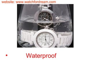 Waterproof website: www.watchfordream.com