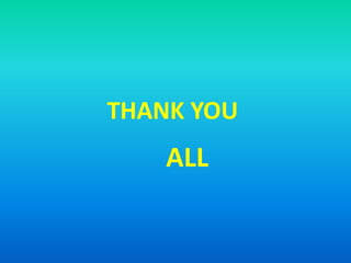 THANK YOU
ALL
 