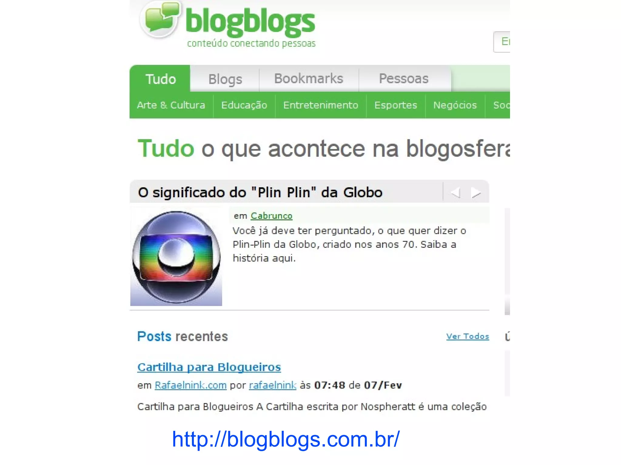 http://blogblogs.com.br/
 