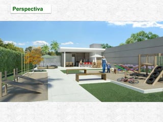 Residencial Completo
Perspectiva
 