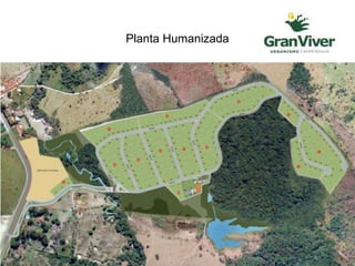 Implantação
Planta Humanizada
 