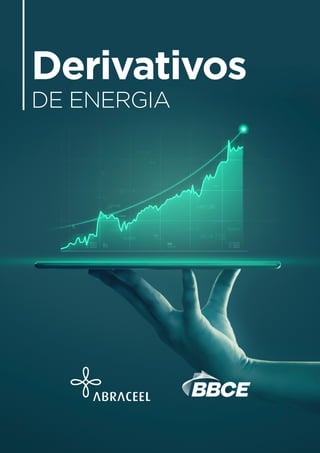 Derivativos
DE ENERGIA
 