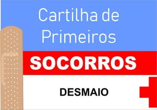 DESMAIO
 