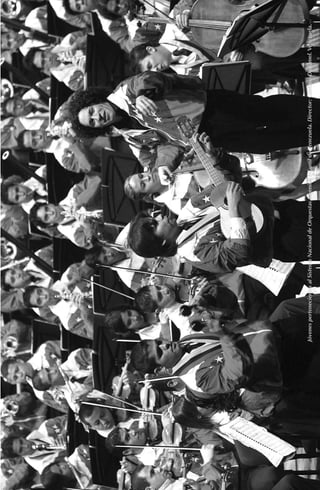 Jóvenes pertenecientes al Sistema Nacional de Orquestas Juvenil e Infantil de Venezuela. Director: Gustavo Dudamel. Venezuela.
 