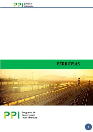 8
FERROVIAS
 
