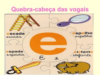 Quebra-cabeça das vogais 