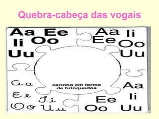 Quebra-cabeça das vogais 