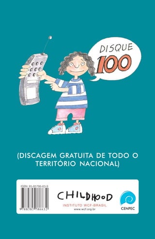 (DISCAGEM GRATUITA DE TODO O
     TERRITÓRIO NACIONAL)


ISBN 85-85786-63-9
 