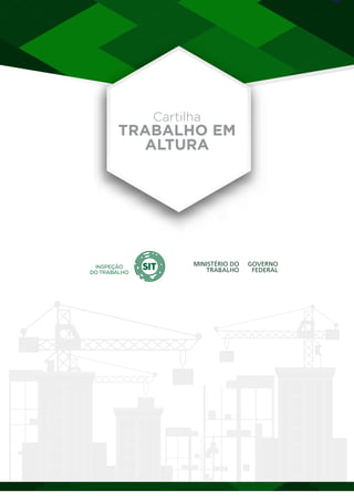 28
Cartilha
TRABALHO EM
ALTURA
 