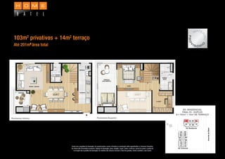 APARTAMENTO DUPLEX - 1 SUÍTE
103m2
privativos + 14m2
terraço
Até 201m2
área total
Planta com sugestões de decoração. Os revestimentos a serem utilizados na construção estão especiﬁcados no Memorial Descritivo.
Os móveis têm dimensões comerciais. Objetos de decoração, pisos, rodapés, louças, metais, molduras, sancas de gesso e pontos de
iluminação são sugestões de decoração. As medidas são internas e de face a face das paredes. Planta ilustrativa e sem escala.
MATE
RIAL
PRO
V
I S Ó R I
O
 