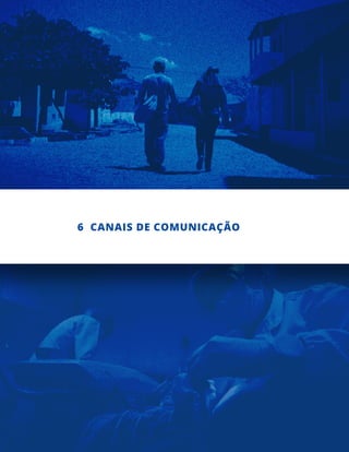 6 CANAIS DE COMUNICAÇÃO
 