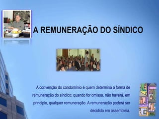 A REMUNERAÇÃO DO SÍNDICO