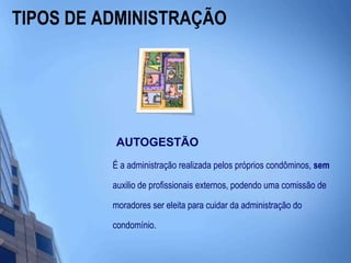TIPOS DE ADMINISTRAÇÃOAUTOGESTÃO
