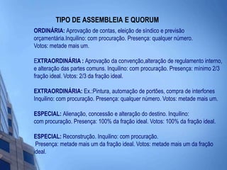 TIPO DE ASSEMBLEIA E QUORUM
