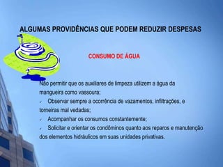 Acompanhar a evolução dos consumos, se possível, diariamente;