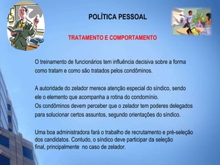 Instruir e otimizar o uso dos elevadores quando dois ou mais atendem no mesmo “hall”, chamando apenas um deles;